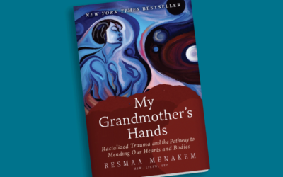 Review: My Grandmother’s Hands by Resmaa Menakem